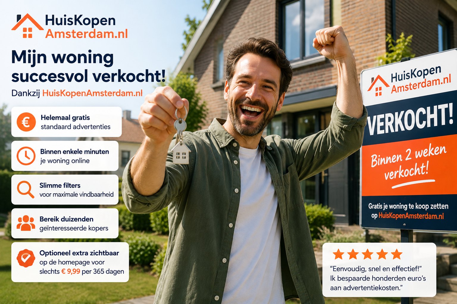 iemand die zijn woning zojuist heeft verkocht via onze site